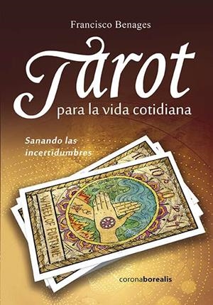 TAROT VIDA COTIDIANA | 9788494510595 | BENAGES, FRANCISCO