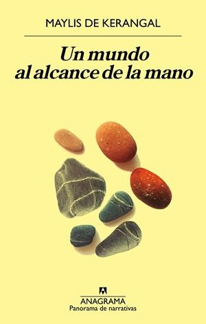 MUNDO AL ALCANCE DE LA MANO, UN | 9788433980588 | DE KERANGAL, MAYLIS