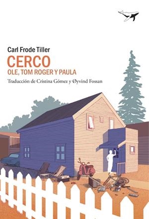 CERCO II : OLE, TOM TOGER Y PAULA | 9788494850165 | FRODE TILLER, CARL
