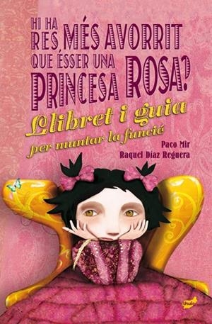 HI HA RES MÉS AVORRIT QUE ÉSSER UNA PRINCESA ROSA ? | 9788416817658 | DIAZ REGUERA, RAQUEL