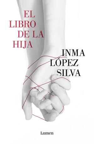 LIBRO DE LA HIJA, EL | 9788426406477 | LÓPEZ SILVA, INMA
