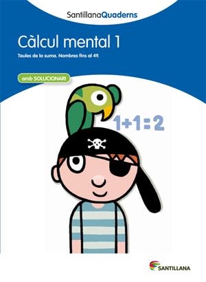 SANTILLANA QUADERNS CALCUL MENTAL 01 | 9788468013763 | DIVERSOS AUTORS
