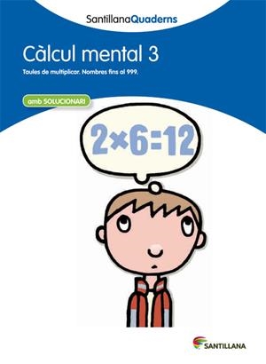 SANTILLANA QUADERNS CALCUL MENTAL 03 | 9788468013787 | DIVERSOS AUTORS