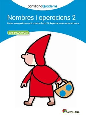 SANTILLANA QUADERNS NOMBRES I OPERACIONS 2 | 9788468013831 | DIVERSOS AUTORS