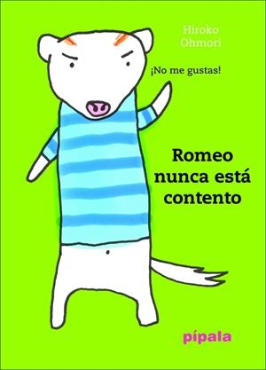 ROMEO NUNCA ESTÁ CONTENTO | 9788416287703 | OHMORI, HIROKO