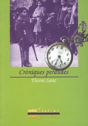 CRÒNIQUES PERDUDES | 9788489663138 | SANZ, VICENT