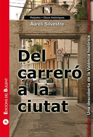 DEL CARRERÓ A LA CIUTAT | 9788499040745 | SILVESTRE, AURELI