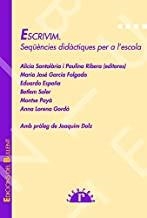 ESCRIVIM. SEQÜÈNCIES DIDÀCTIQUES PER A L'ESCOLA | 9788499041995 | SANTOLÀRIA, ALÍCIA