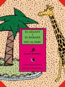 GEGANT I EL RABADÀ, EL / NEU AL PARC | 9788486390471 | FERRAN, LLUIS
