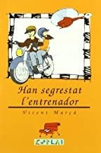 HAN SEGRESTAT L'ENTRENADOR | 9788489663152 | MARÇÀ, VICENT