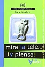MIRA LA TELE... ¡Y PIENSA! | 9788496187764 | SENABRE, ENRIC