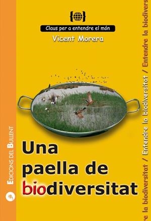 PAELLA DE BIODIVERSITAT, UNA | 9788499040738 | MORERA, VICENT
