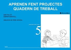 QUADERN DE TREBALL. APRENEN FENT PROJECTES | 9788499041254 | FALCÓ, EMI / MARTELL, EMPAR