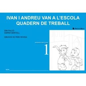 QUADERN DE TREBALL. IVAN I ANDREU VAN A L'ESCOLA | 9788499041216 | FALCÓ, EMI / MARTELL, EMPAR