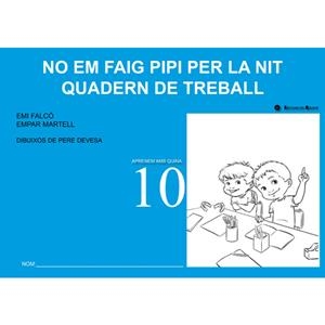 QUADERN DE TREBALL. NO EM FAIG PIPI PER LA NIT | 9788499041308 | FALCÓ, EMI / MARTELL, EMPAR
