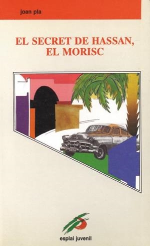 SECRET DE HASSAN, EL MORISC, EL | 9788486390426 | PLA, JOAN