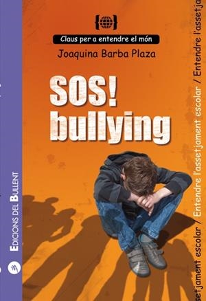 SOS! BULLYING | 9788499040493 | BARBA, JOAQUINA