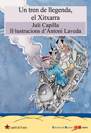 TREN DE LLEGENDA, EL XITXARRA, UN | 9788499041414 | CAPILLA, JULI