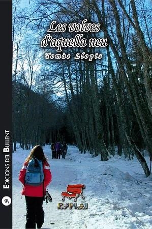 VOLVES D'AQUELLA NEU, LES | 9788499042091 | LLOPIS, TOMÀS