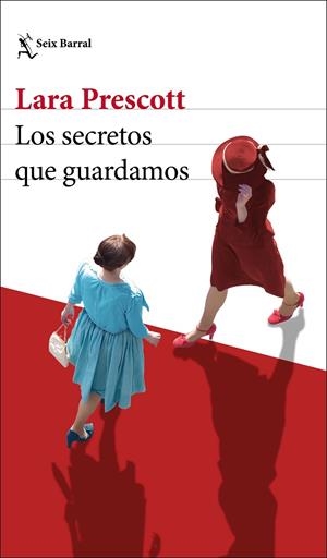 SECRETOS QUE GUARDAS, LOS | 9788432236303 | PRESCOTT, LARA