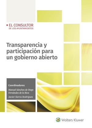 TRANSPARENCIA Y PARTICIPACIÓN PARA UN GOBIERNO ABIERTO | 9788470528057 | SIERRA RODRÍGUEZ, JAVIER / SÁNCHEZ DE DIEGO, MANUEL