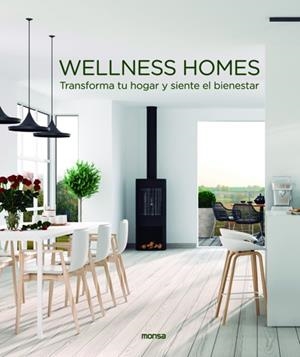 WELLNESS HOMES. TRANSFORMA TU HOGAR Y SIENTE EL BIENESTAR | 9788417557140 | ABASCAL, MACARENA