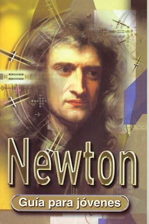 NEWTON. GUIA PARA JOVENES | 9788489804524 | JAKEMAN, JANE