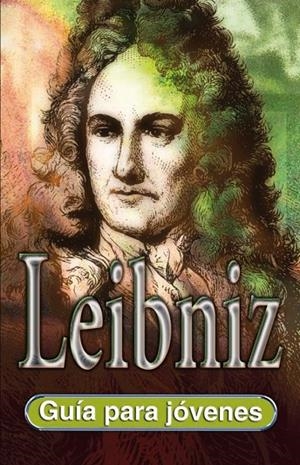 LEIBNIZ. GUÍA PARA JOVENES | 9788496646506 | BLANCO, CARLOS