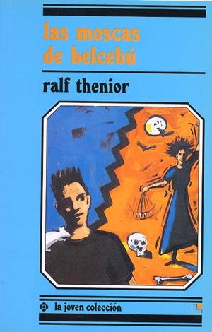 MOSCAS DE BELCEBU, LAS | 9788485334896 | THENOIR, RALF