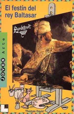 FESTIN DEL REY BALTASAR. REMBRANDT | 9788489804098 | DAVID, THOMAS