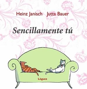 SENCILLAMENTE TU | 9788496646155 | HEINZ, JANISCH / BAUER, JUTTA