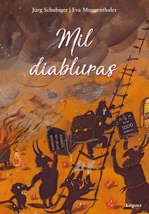 MIL DIABLURAS | 9788494705281 | SCHUBIGER / MUGGENTHALER