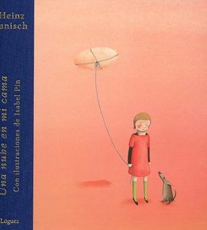 NUBE EN MI CAMA, UNA | 9788496646285 | HEINZ, JANISCH