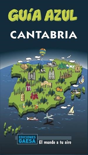 CANTABRIA : GUÍA AZUL [2020] | 9788417823726 | GARCÍA, JESÚS