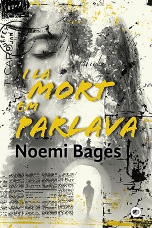 I LA MORT EM PARLAVA | 9788448952198 | BAGÉS, NOEMÍ