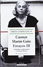 ENSAYOS III. O. C. CARMEN MARTÍN GAITE, VOL.VI | 9788467049992 | MARTIN GAITE, CARMEN