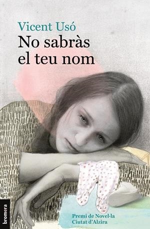 NO SABRÀS EL TEU NOM | 9788490264461 | USÓ, VICENT