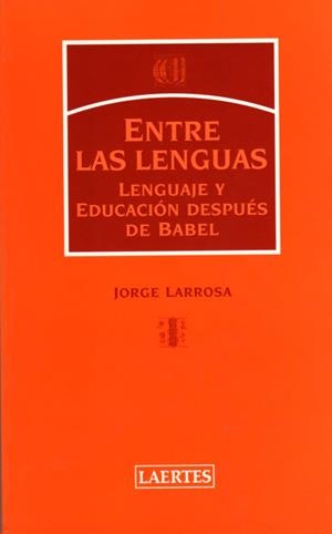 ENTRE LAS LENGUAS | 9788475845173 | LARROSA BONDIA, JORGE