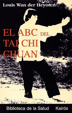 ABC DEL TAI CHI CHUAN, EL | 9788472454828 | WAN DER HEYOTEN, LOUIS