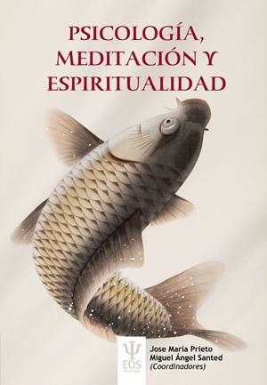 PSICOLOGIA, MEDITACION Y ESPIRITUALIDAD | 9788497278676 | PRIETO, JOSE MARÍA