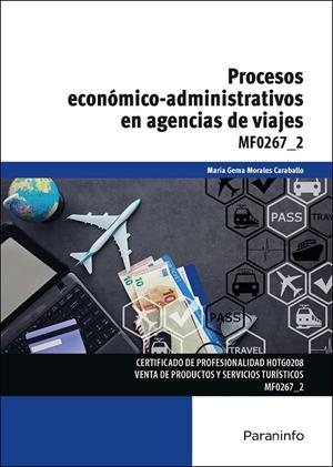 PROCESOS ECONÓMICO-ADMINISTRATIVOS EN AGENCIAS DE VIAJES | 9788428342858 | MORALES CARABALLO, MARÍA GEMA