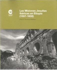 MISIONES JESUITAS IBÉRICAS EN ETIOPIA, LAS | 9788483471852 | FERNANDEZ MARTINEZ, VICTOR M.