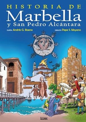CÓMIC HISTORIA DE MARBELLA Y SAN PEDRO ALCÁNTARA | 9788412107975 | GARC­A BAENA, ANDRÉS