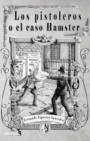 PISTOLEROS O EL CASO HANSTER, LOS | 9788412059694 | FIGUEROA SAAVEDRA, FERNANDO