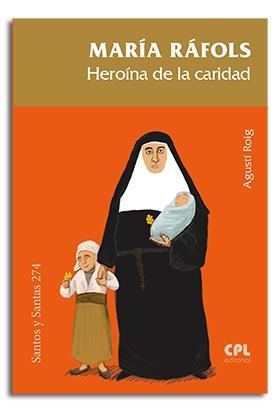 MARÍA RÁFOLS. HEROÍNA DE LA CARIDAD | 9788491652854 | ROIG, AGUSTI