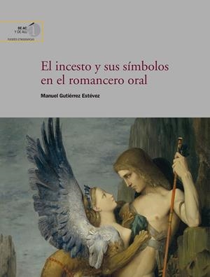 INCESTO Y SUS SIMBOLOS EN EL ROMANCERO ORAL, EL | 9788400105662 | GUTIERREZ ESTEVEZ, MANUEL