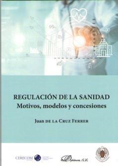 REGULACION DE LA SANIDAD | 9788413245348 | DE LA CRUZ FERRER, JUAN
