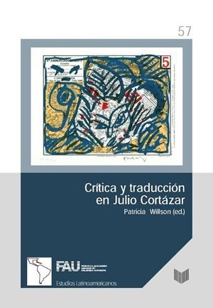 CRÍTICA Y TRADUCCIÓN EN JULIO CORTÁZAR | 9788491920977 | WILLSON, PATRICIA