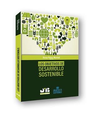 OBJETIVOS DE DESARROLLO SOSTENIBLE, LOS | 9788412137620 | PEREZ MARTELL, ROSA