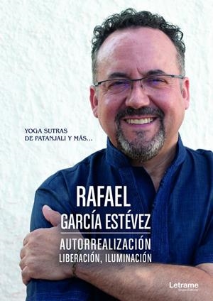 AUTORREALIZACIÓN, LIBERACIÓN, ILUMINACIÓN | 9788417935481 | GARCÍA ESTÉVEZ, RAFAEL